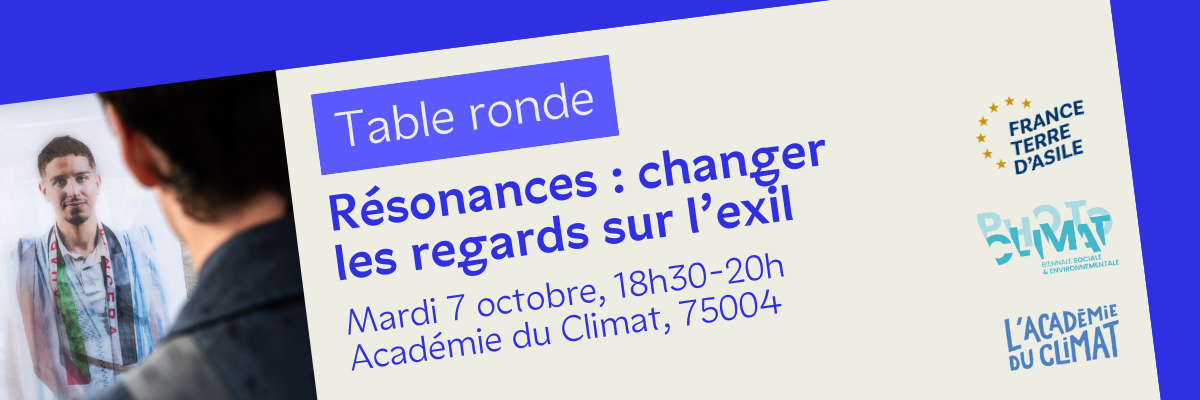 Bannière Résonances, Changer les regards sur l'exil, 7 octobre 2025